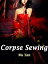 Corpse Sewing Volume 2Żҽҡ[ Wu Yan ]