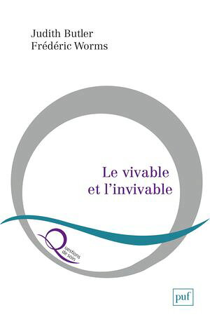 Le vivable et l'invivableŻҽҡ[ Fr?d?ric Worms ]