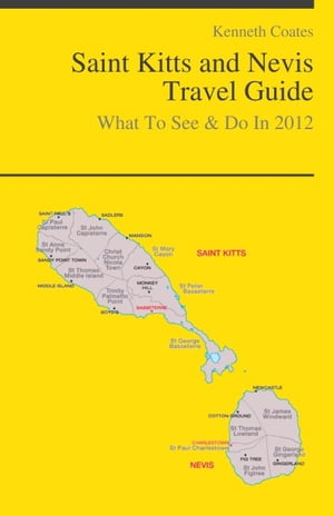 Saint Kitts and Nevis, Caribbean Travel Guide - What To See & Do
