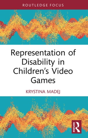 Representation of Disability in Children’s Video Games