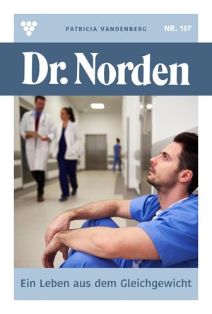 ŷKoboŻҽҥȥ㤨Ein Leben aus dem Gleichgewicht Dr. Norden 167 ? ArztromanŻҽҡ[ Patricia Vandenberg ]פβǤʤ620ߤˤʤޤ