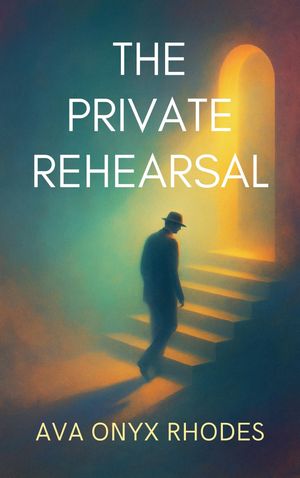 ŷKoboŻҽҥȥ㤨The Private Rehearsal: Performance, Power, and the Cost of Telling the Truth.Żҽҡ[ Ava Onyx Rhodes ]פβǤʤ299ߤˤʤޤ