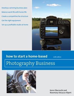 How to Start a Home-Based Photography Business, 6th