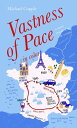 Vastness of Pace in color A Novel Inspired by True EventsydqЁz[ Michael Copple ]