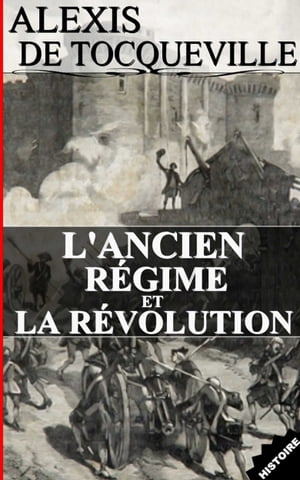 L'ANCIEN RÉGIME ET LA RÉVOLUTION