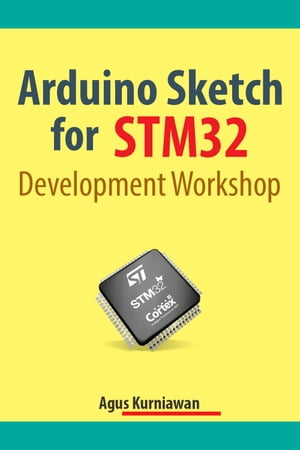 Arduino Sketch for STM32 Development Workshop