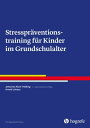 Stresspr?ventionstraining f?r Kinder im Grundschulalter