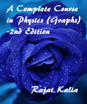 A Complete Course in Physics ( Graphs ) - 2nd Edition