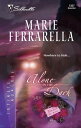 Alone in the Dark【電子書籍】 Marie Ferrarella