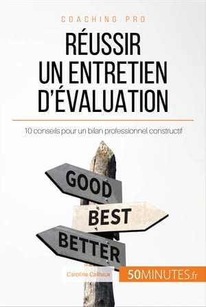 R?ussir un entretien d'?valuation 10 conseils pour un bilan professionnel constructif