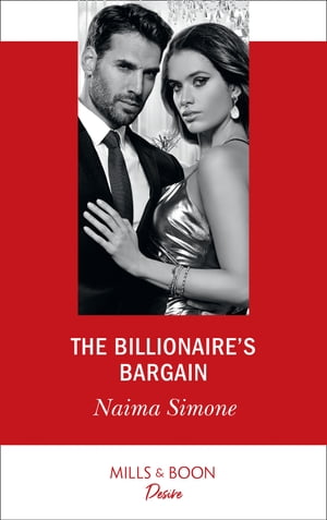 The Billionaire's Bargain (Blackout Billionaires, Book 1) (Mills & Boon Desire)【電子書籍】[ Naima Simone ](3)