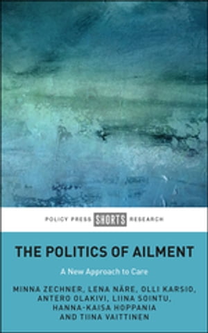 The Politics of Ailment