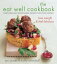 The Eat Well Cookbook