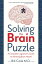 Solving the Brain Puzzle