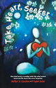 Take Heart, Seeker Non-dual Poetry Revealing What the Mind Cannot Know and the H...