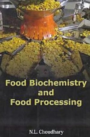 Food Biochemistry and Food Processing
