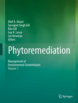 Phytoremediation Management of Environmental Contaminants, Volume 1【電子書籍】(3)