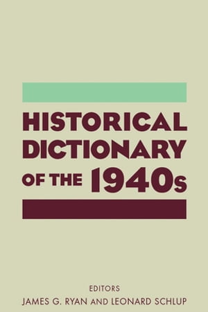 Historical Dictionary of the 1940s