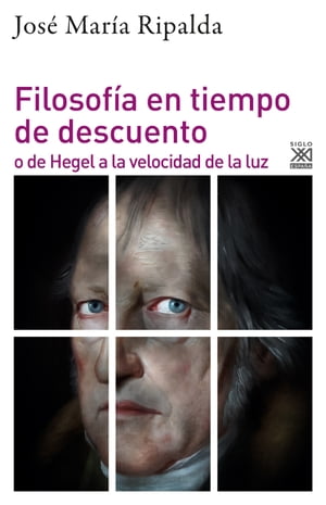 ŷKoboŻҽҥȥ㤨Filosof?a en tiempo de descuento o de Hegel a la velocidad de la luzŻҽҡ[ Jos? Mar?a Ripalda ]פβǤʤ1,600ߤˤʤޤ