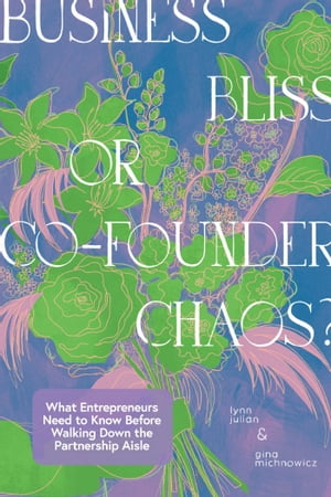 Business Bliss or Co-Founder Chaos?