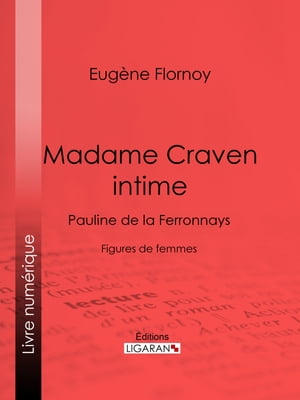 Madame Craven intime