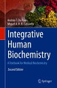 Integrative Human Biochemistry A Textbook for Medical Biochemistry