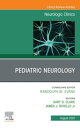 Pediatric Neurology, An Issue of Neurologic Clinics, E-Book Pediatric Neurology, An Issue of Neurologic Clinics, E-Book【電子書籍】