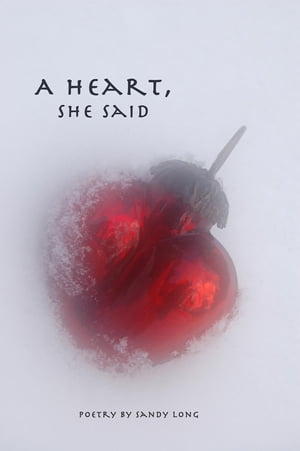 A Heart, She Said