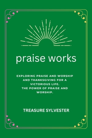 praise works