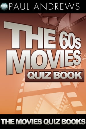 The 60s Movies Quiz Book