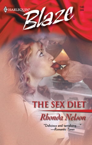 The Sex Diet【電子書籍】[ Rhonda Nelson ]