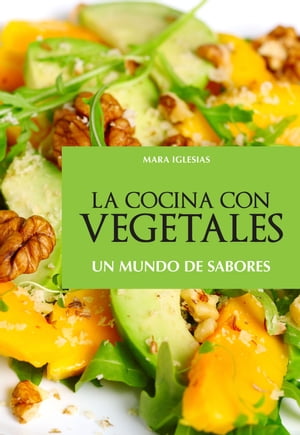 La cocina con vegetales