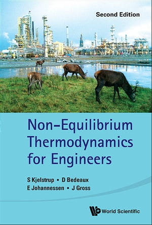 Non-equilibrium Thermodynamics For Engineers (Second Edition)
