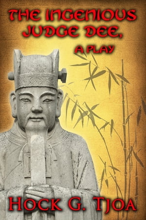 The Ingenious Judge Dee【電子書籍】[ Hock G. Tjoa ]