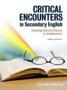 Critical Encounters in Secondary English Teaching Literary Theory to Adolescents【電子書籍】 Deborah Appleman