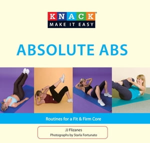 Knack Absolute Abs Routines for a Fit & Firm Core