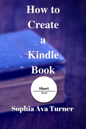 How to Create a Kindle Book