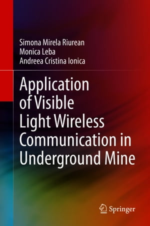 Application of Visible Light Wireless Communication in Underground Mine