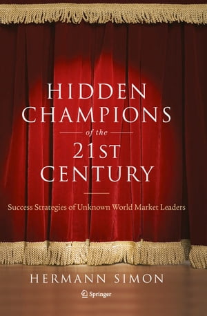 Hidden Champions of the Twenty-First Century