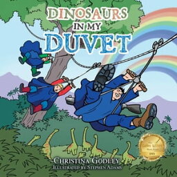 DINOSAURS IN MY DUVET【電子書籍】[ Christina Godley ]