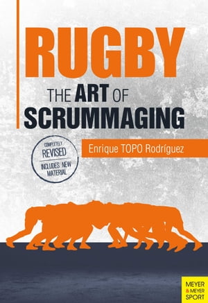 Rugby - The Art of Scrummaging