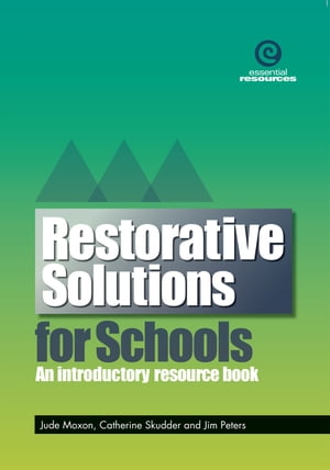 Restorative Solutions for Schools