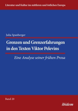 Grenzen und Grenzerfahrungen in den Texten Viktor Pelevins