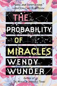 The Probability of MiraclesŻҽҡ[ Wendy Wunder ]