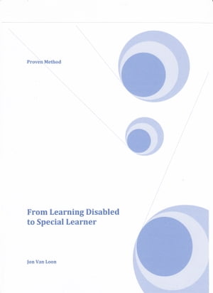 From Learning Disabled to Special Learner: Proven Method