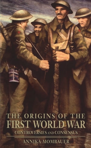 The Origins of the First World War