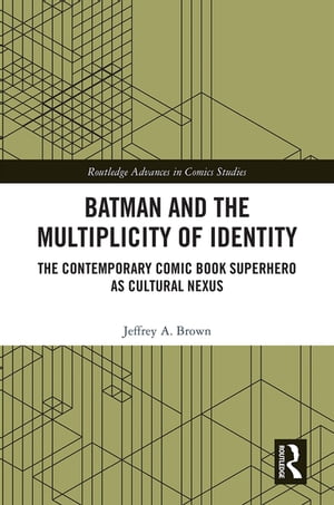 Batman and the Multiplicity of Identity