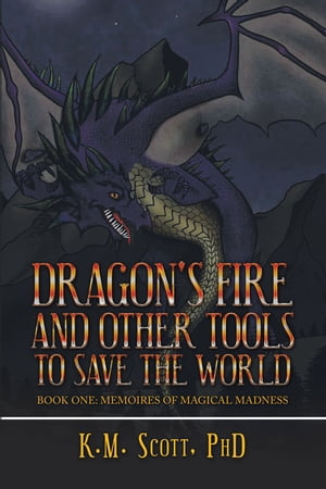 Dragon's Fire and Other Tools to Save the World