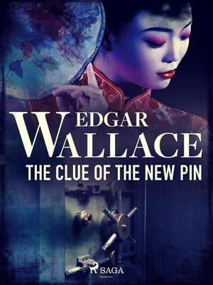 The Clue of the New PinŻҽҡ[ Edgar Wallace ]