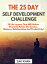 The 25 Day Self Development ChallengeŻҽҡ[ Zak Khan ]